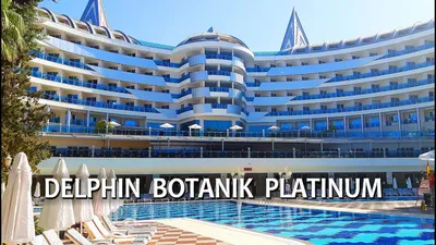 Vacation in Turkey Alanya: DELPHIN BOTANIK PLATINUM 5* - YouTube