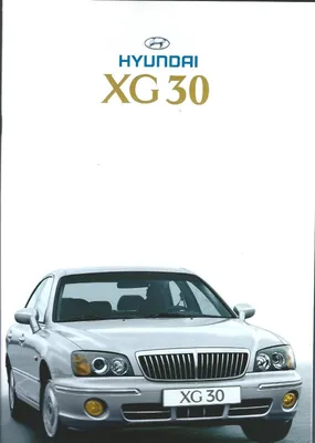 Hyundai XG (Хендай Хг) - Продажа, Цены, Отзывы, Фото: 5 объявлений
