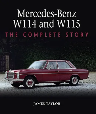 Mercedes-Benz W115 - технические характеристики, модельный ряд,  комплектации, модификации, полный список моделей Мерседес-Бенц W115