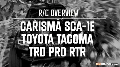 Overview: Carisma SCA-1E 2021 Toyota Tacoma TRD Pro RTR - YouTube