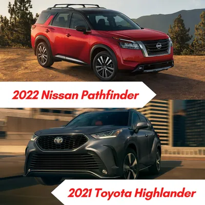 Pick the 2022 Nissan Pathfinder Over the Toyota Highlander